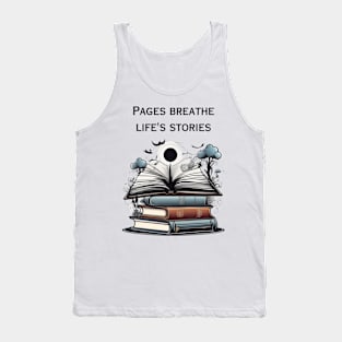 Reading is pages breathe life stories Tank Top